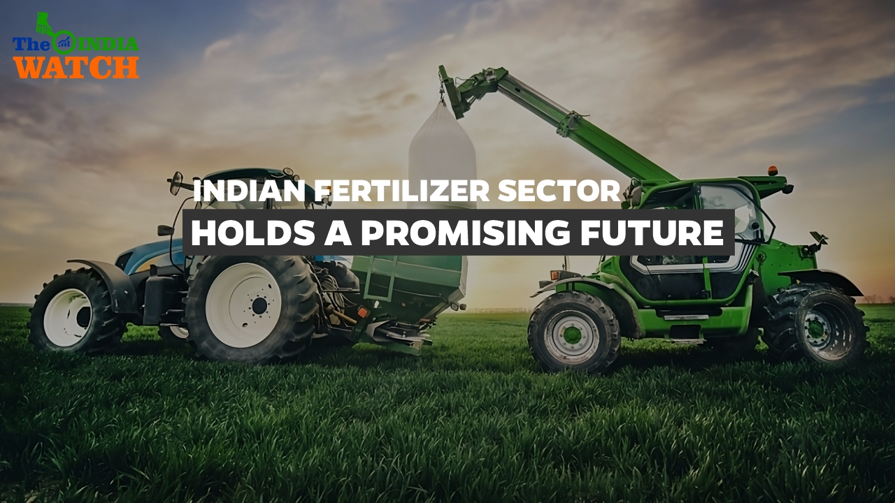 Despite Challenges, the Indian Fertilizer sector holds a promising future