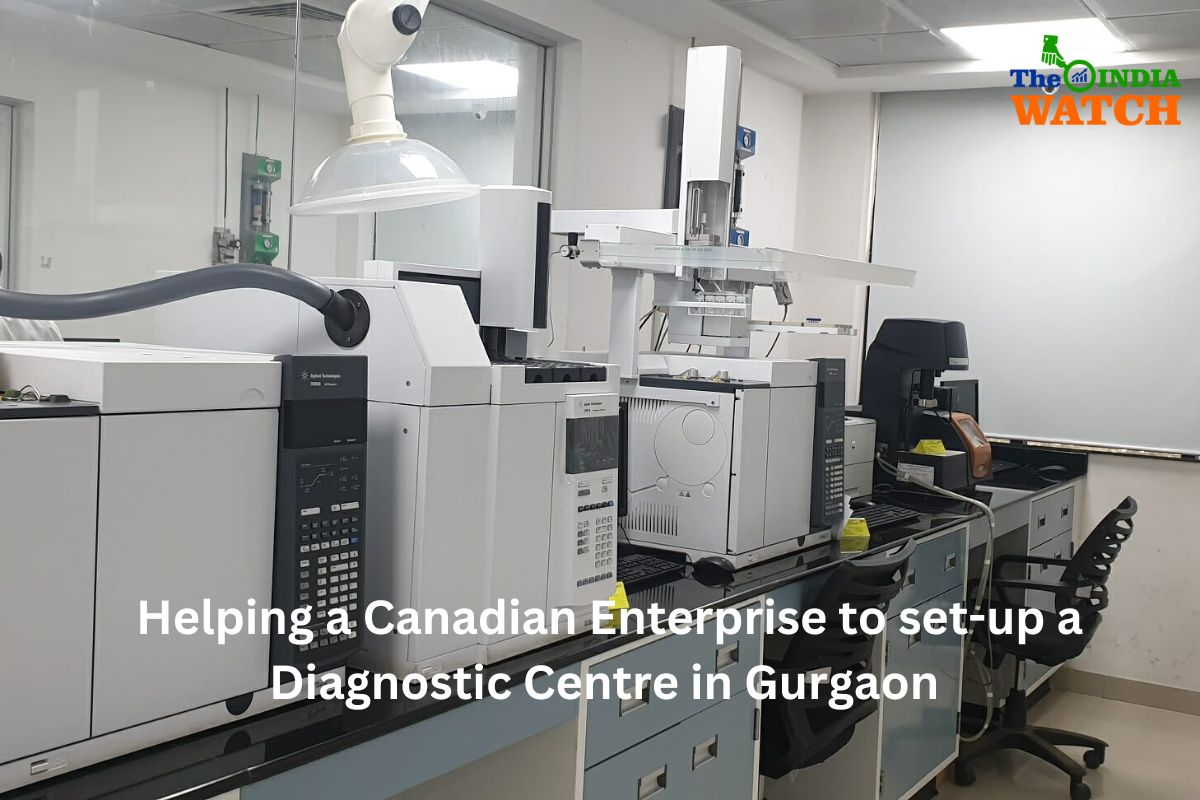 Case Study: Helping a Canadian Enterprise to set-up a Diagnostic Centre in Gurgaon